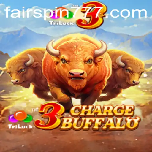 Exploring the Thrilling World of 3ChargeBuffalo on Fairspin