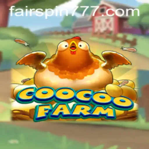 Exploring CooCooFarm: A New Sensation with Fairspin Integration
