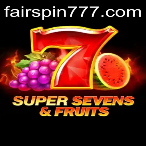 Discover the Thrills of 7SuperSevensFruits on Fairspin