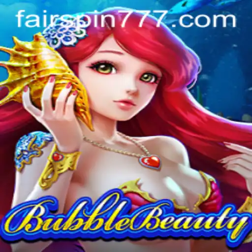 Explore BubbleBeauty: A Captivating Adventure in the World of Fairspin