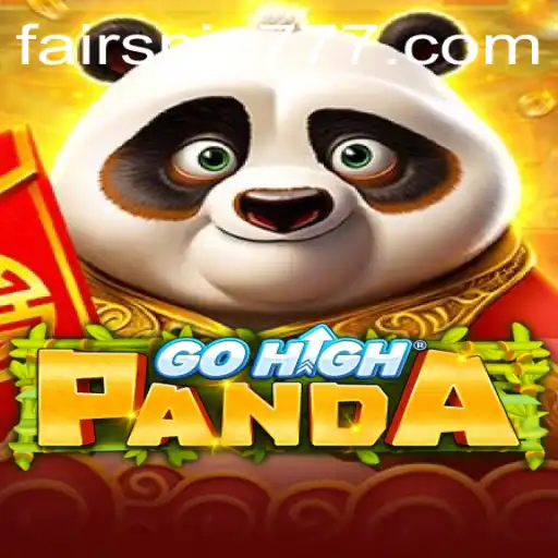 GoHighPanda Game: A Thrilling Adventure with Fairspin Technology