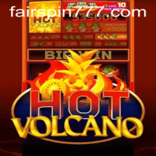 Exploring HotVolcano: A Thrilling Gaming Experience on Fairspin
