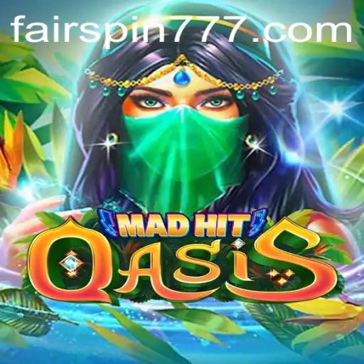 MadHitOasis: A Thrilling Adventure in Fairspin