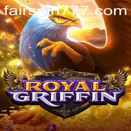 Exploring the Medieval World of 'RoyalGriffin' Powered by Fairspin
