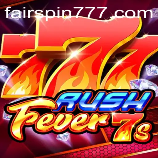 Exploring the Excitement of RushFever7s: A Fairspin Gaming Experience